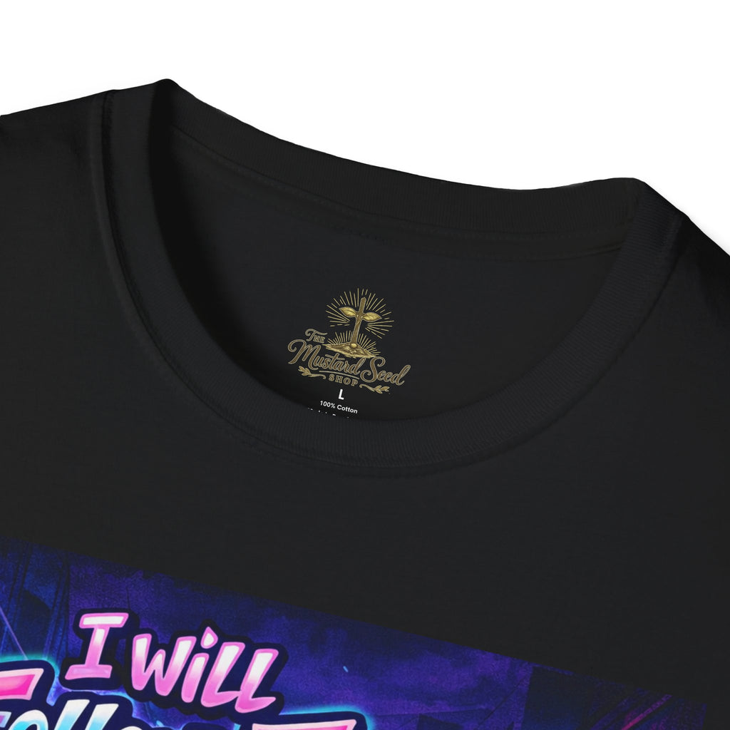 I Will Follow Jesus- Lace Up Your Boots T-Shirt